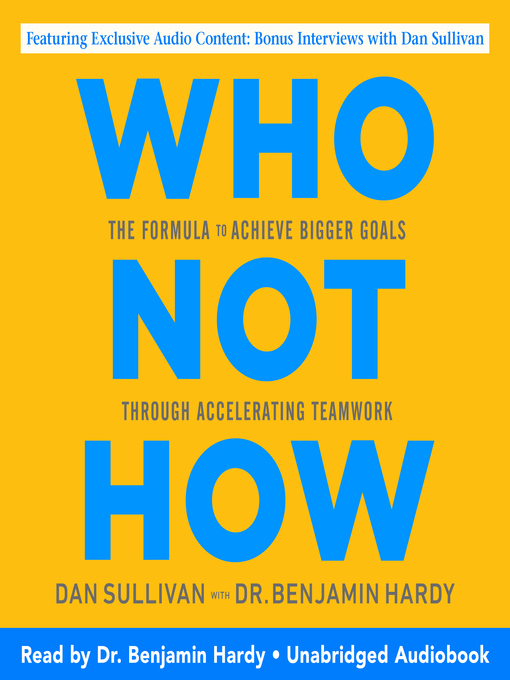 Title details for Who Not How by Dan Sullivan - Available